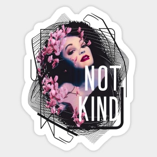 Not Kind - Rude Girl Woman Streewear Sticker